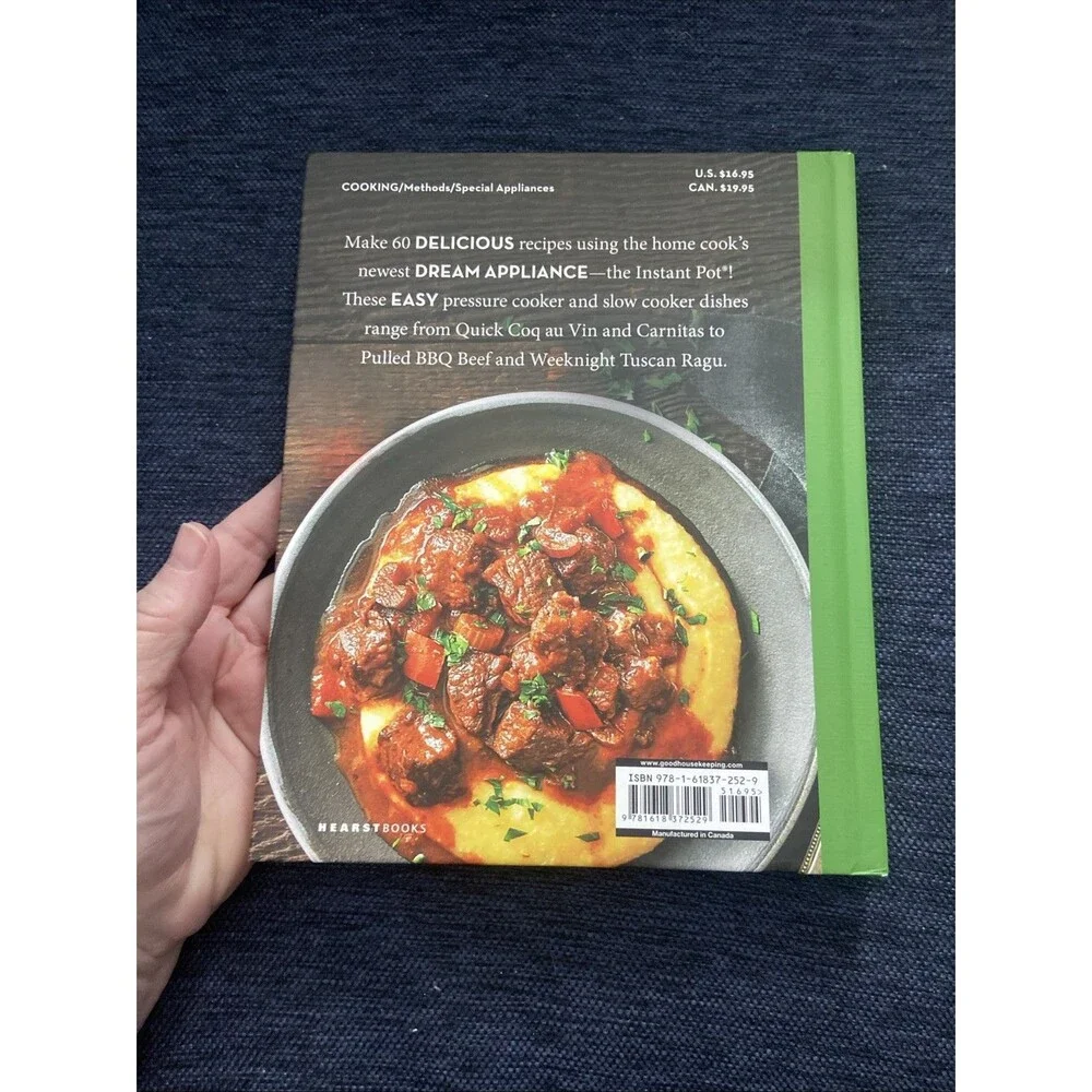 Good Housekeeping Instant Pot® Cookbook : 60 Delicious Foolproof Recipes by...